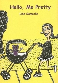 Hello, Me Pretty - Gamache, Line