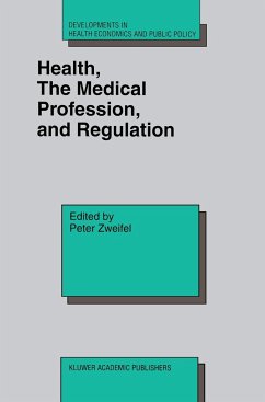 Health, the Medical Profession, and Regulation - Zweifel, P. (Hrsg.)
