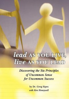 Lead as You Live, Live as You Lead