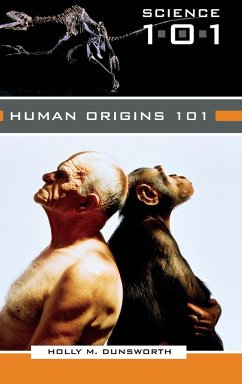 Human Origins 101 - Dunsworth, Holly