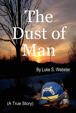 The Dust of Man - Webster, Luke S.