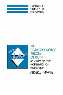 The Correspondence Theory of Truth - Newman, Andrew