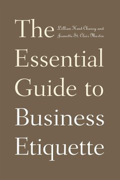 The Essential Guide to Business Etiquette - Chaney, Lillian; Martin, Jeanette