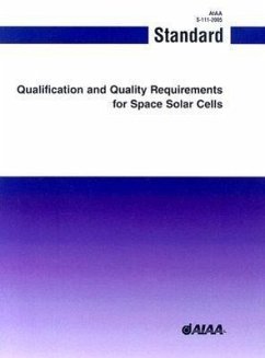 Qualification and Quality Requirements for Space Solar Cells - American Institute of Aeronautics and Astronautics