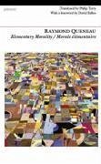 Elementary Morality - Queneau, Raymond