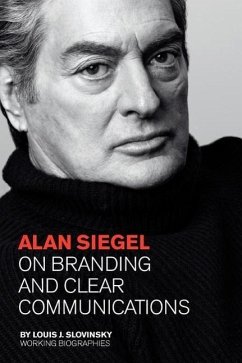 Alan Siegel: On Branding and Clear Communications (Large Edition) - Slovinsky, Louis J.