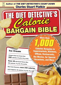 Diet Detective's Calorie Bargain Bible - Platkin, Charles Stuart