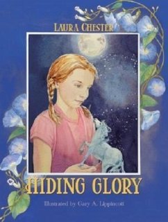 Hiding Glory - Chester, Laura