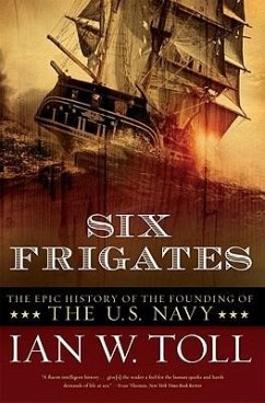 Six Frigates - Toll, Ian W