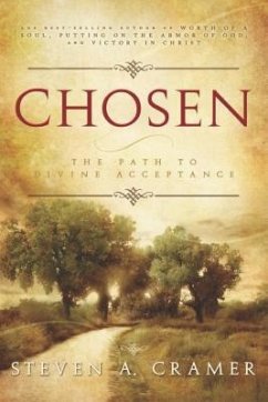 Chosen: The Path to Divine Acceptance - Cramer, Steven A.