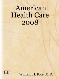 American Health Care 2008 - Rice, M. D. William H.