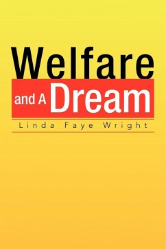 Welfare and a Dream