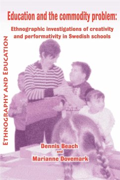 Education and the Commodity Problem - Beach, D.; Dovemark, M.