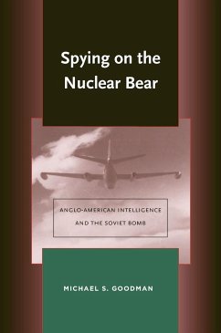 Spying on the Nuclear Bear - Goodman, Michael S.