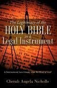 The Legitimacy of the Holy Bible as a Legal Instrument - Nicholls, Cherub Angela