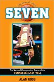 Seven: The National Championship Teams of the Tennessee Lady Vols