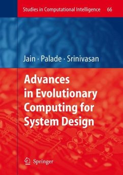 Advances in Evolutionary Computing for System Design - Jain, Lakhmi C. / Palade, Vasile / Srinivasan, Dipti (eds.)