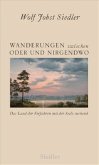 Wanderungen zwischen Oder und Nirgendwo