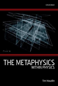 The Metaphysics Within Physics - Maudlin, Tim
