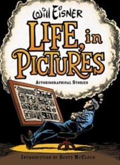 Life, in Pictures - Eisner, Will