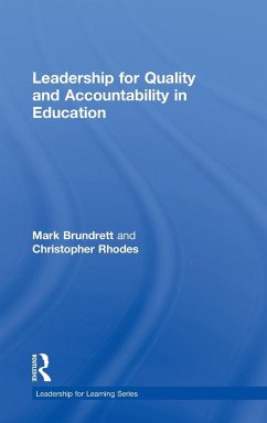 Leadership for Quality and Accountability in Education - Brundrett, Mark; Rhodes, Christopher