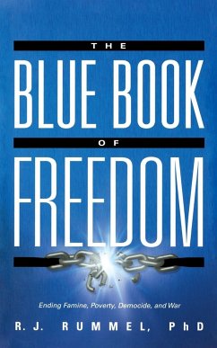 The Blue Book of Freedom - Rummel, R. J.