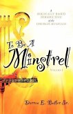 To Be A Minstrel