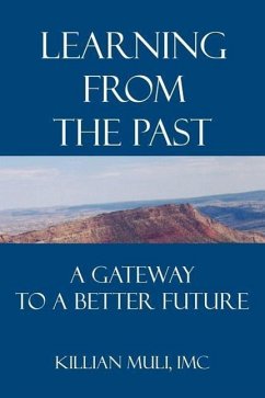 Learning From the Past: A Gateway to a Better Future - Muli, Killian