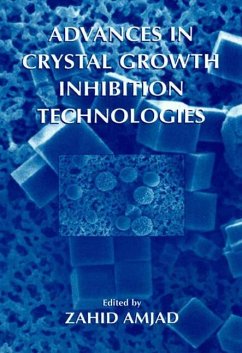 Advances in Crystal Growth Inhibition Technologies - Amjad, Zahid (Hrsg.)