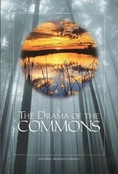 The Drama of the Commons - National Research Council; Division of Behavioral and Social Sciences and Education; Committee on the Human Dimensions of Global Change