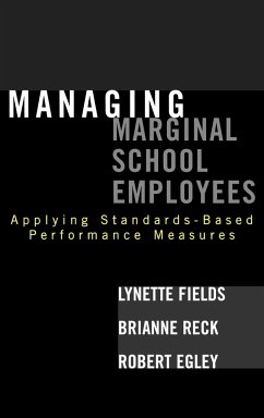 Managing Marginal School Employees - Fields, Lynette; Reck, Brianne; Egley, Robert