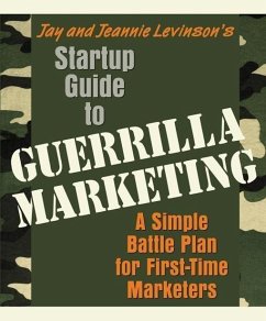 Startup Guide to Guerrilla Marketing - Levinson, Jay