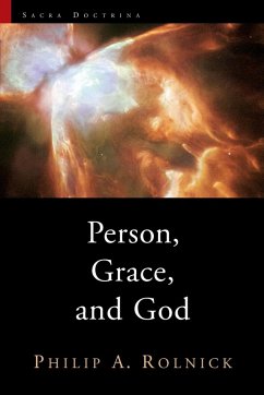 Person, Grace, and God - Rolnick, Philip A.