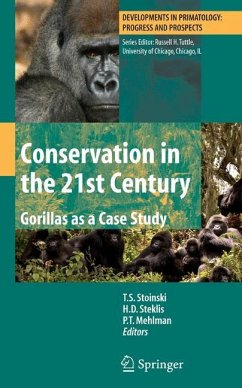 Conservation in the 21st Century: Gorillas as a Case Study - Stoinski, T.S. / Steklis, H. D. / Mehlman, P.T. (eds.)