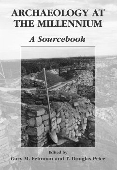 Archaeology at the Millennium - Price, T. Douglas / Feinman, Gary M. (eds.)