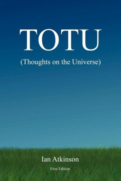 TOTU (Thoughts on the Universe) - Atkinson, Ian
