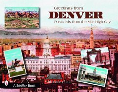 Greetings from Denver: Postcards from the Mile-High City - Martin, Mary L.