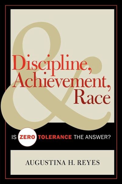 Discipline, Achievement, and Race Discipline, Achievement, and Race