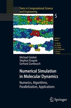 Numerical Simulation in Molecular Dynamics - Griebel, Michael;Knapek, Stephan;Zumbusch, Gerhard