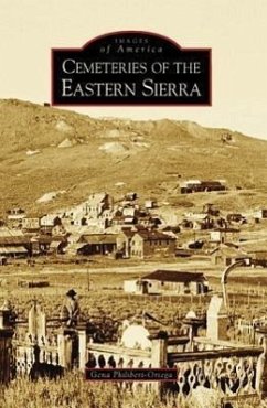 Cemeteries of the Eastern Sierra - Philibert-Ortega, Gena