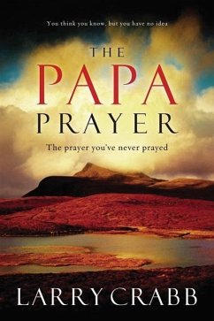 The Papa Prayer - Crabb, Larry