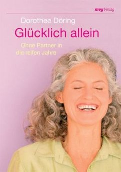 Glücklich allein - Döring, Dorothee