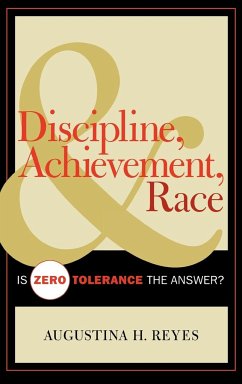 Discipline, Achievement, and Race - Reyes, Augustina H.