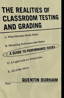 The Realities of Classroom Testing and Grading - Durham, Quentin
