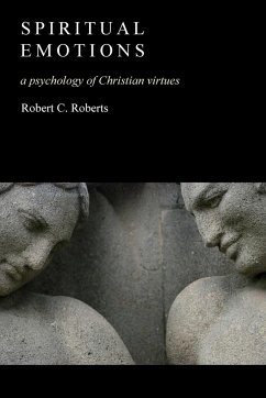 Spiritual Emotions - Roberts, Robert C