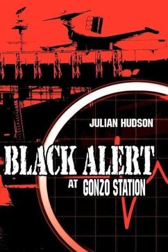 Black Alert at Gonzo Station - Hudson, Julian