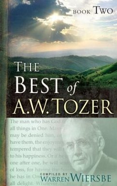 The Best of A. W. Tozer Book Two - Tozer, A W