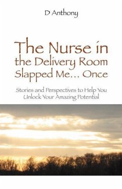 The Nurse in the Delivery Room Slapped Me...Once - Anthony, D.