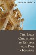 The Early Christians in Ephesus from... - Bild 1