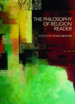 The Philosophy of Religion Reader - Meister, Chad (ed.)